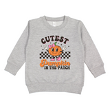 Cutest Pumpkin in the Patch Sweatshirt